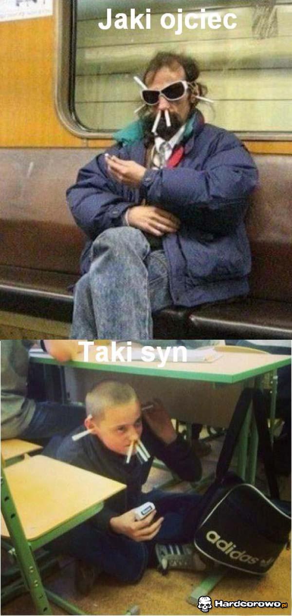 Jaki ojciec taki syn  - 1