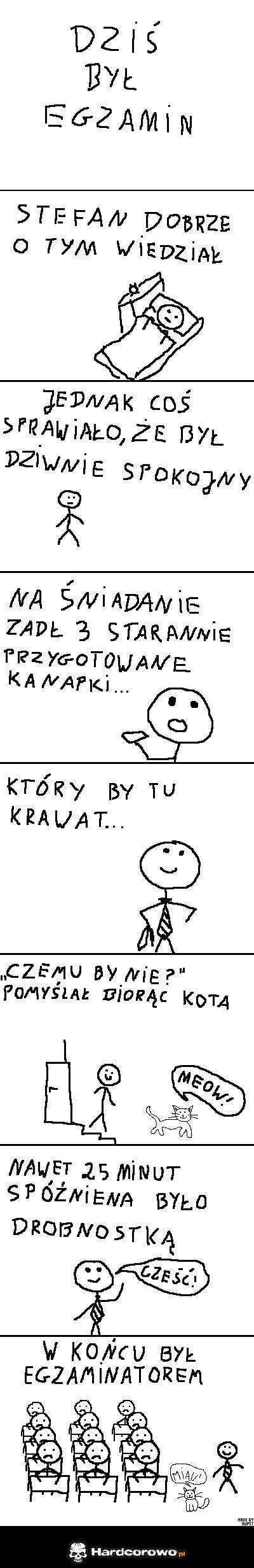 Dziś był egzamin - 1