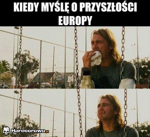 Kiedy myślę o przyszłości europy - 1