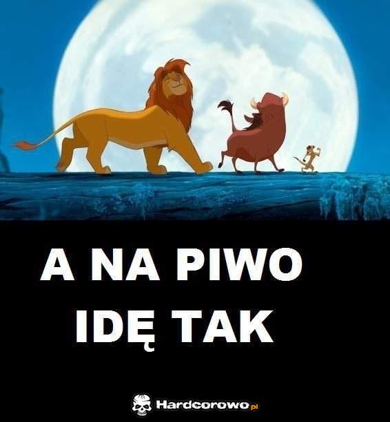 Na piwo idę tak - 1
