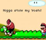 Nigga stole my Yoshi!