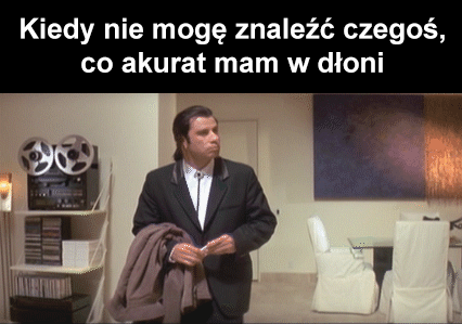 Kiedy nie mogę znaleźć czegoś - 1