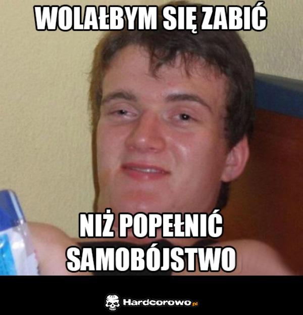 Wolałbym się zabić - 1