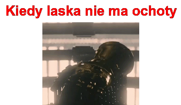 Kiedy laska nie ma ochoty - 1