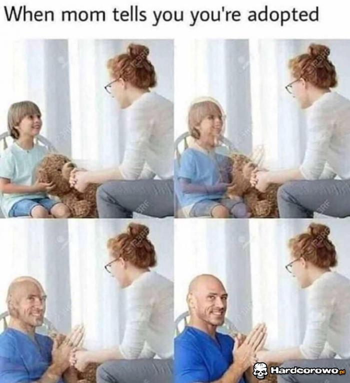 Gdy mama Ci powie, że jesteś adoptowany - 1