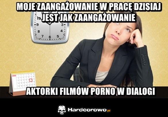 Dzisiaj w pracy - 1