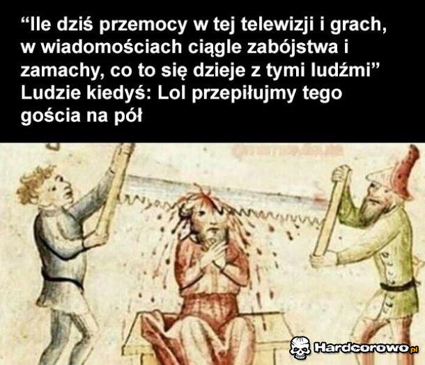 Kiedyś było lepiej - 1