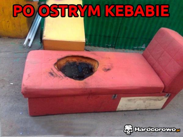 Po ostrym kebabie - 1