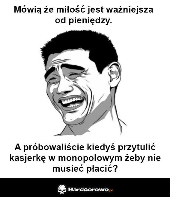 Mówią że miłość jest ważniejsza od pieniędzy  - 1