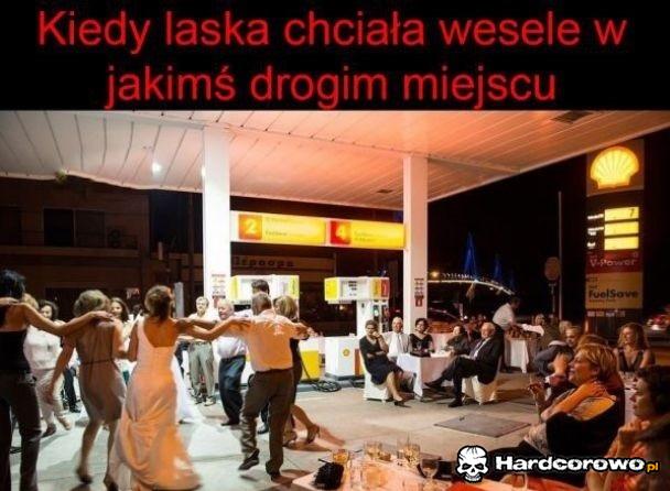 Kiedy laska chciała wesele w drogim miejscu - 1