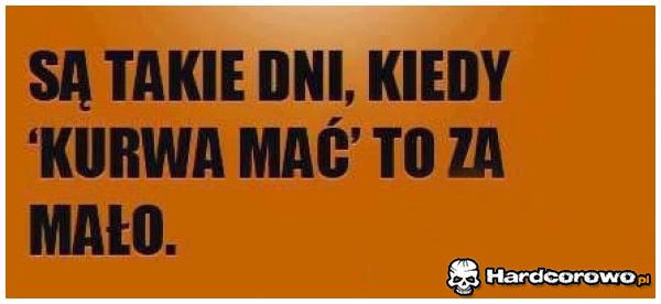 Są takie dni - 1