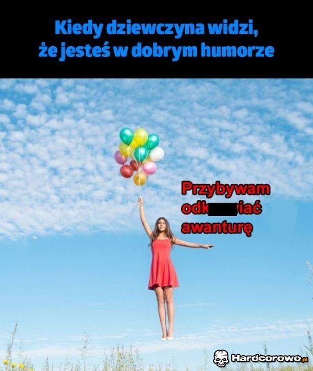 Kiedy dziewczyna widzi Cię w dobrym humorze - 1