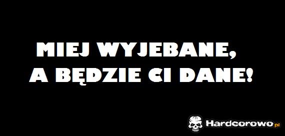 Miej wyjebane  - 1