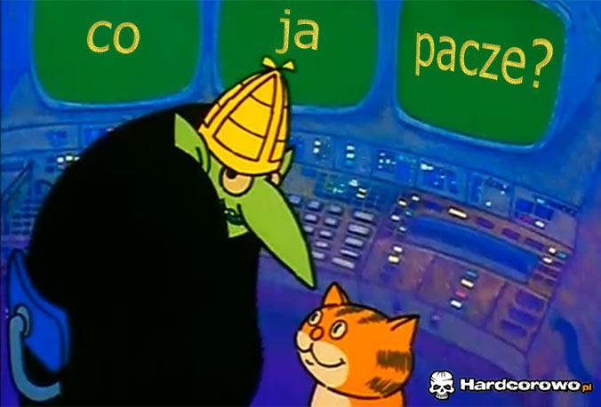 Co ja pacze - 1