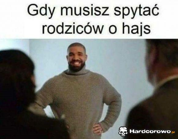 Gdy musisz spytać rodziców o hajs - 1