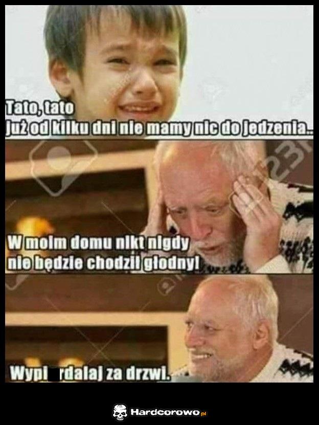 W moim domu nikt nie będzie chodził głodny - 1