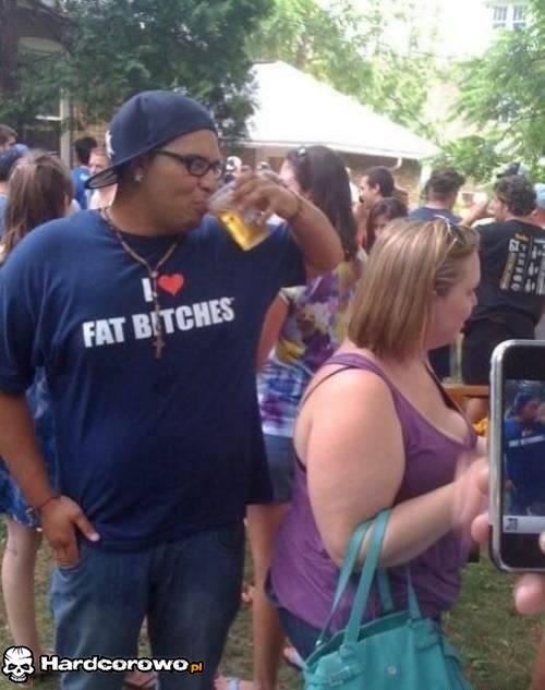 I love fat bitches! - 1
