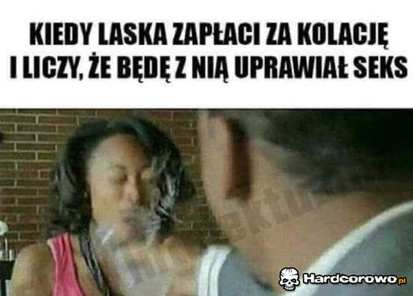 Kiedy laska zapłaci za kolację  - 1