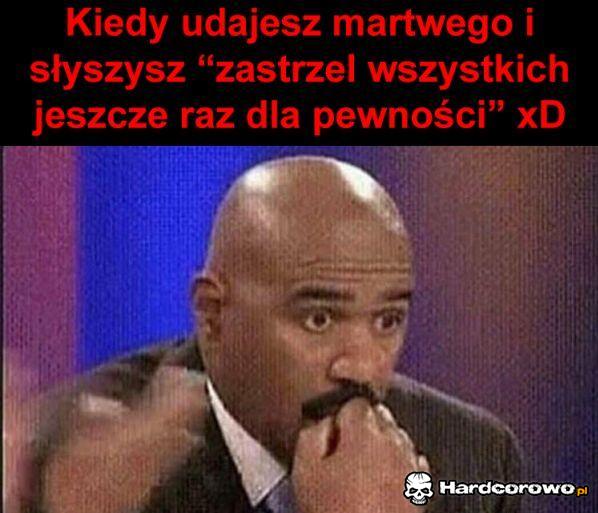 Kiedy udajesz martwego - 1