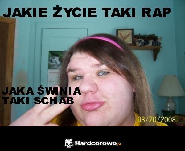 Jakie życie taki rap - 1