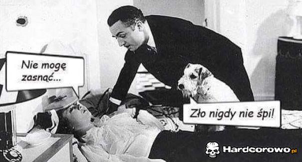 Zło nigdy nie śpi - 1