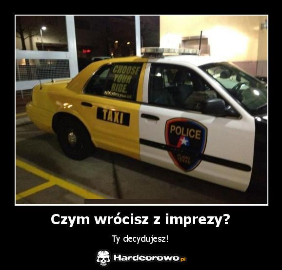 Czym wrócisz z imprezy? - 1