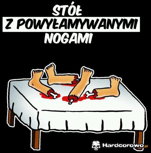 Powyłamywane nogi - 1