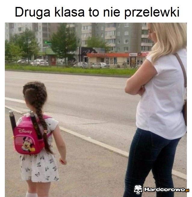 Druga klasa to nie przelewki - 1