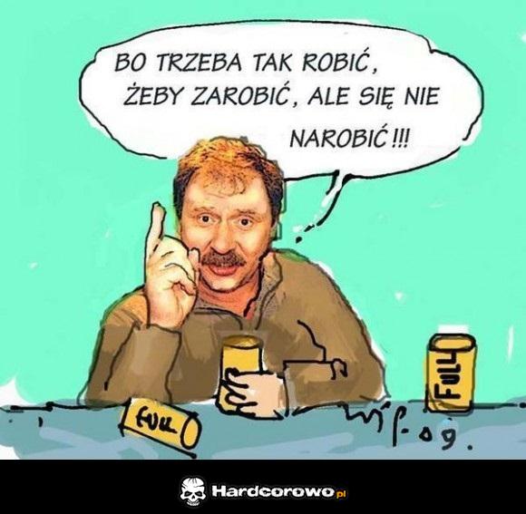 Bo trzeba tak robić, żeby zarobić - 1