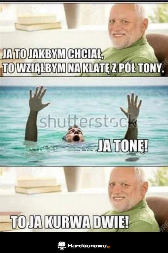 Tona na klatę - 1