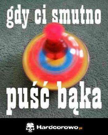 Gdy ci smutno - 1