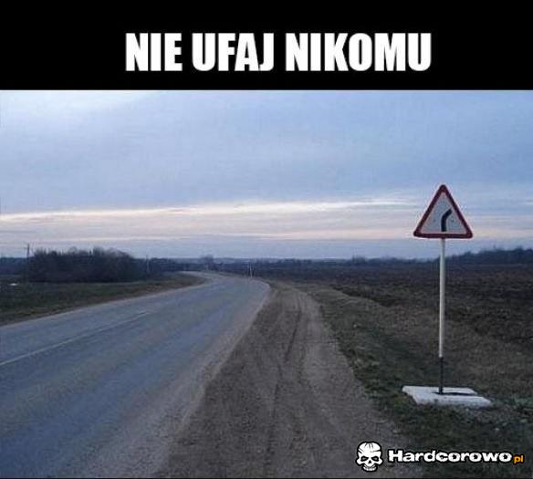 Nie ufaj nikomu - 1