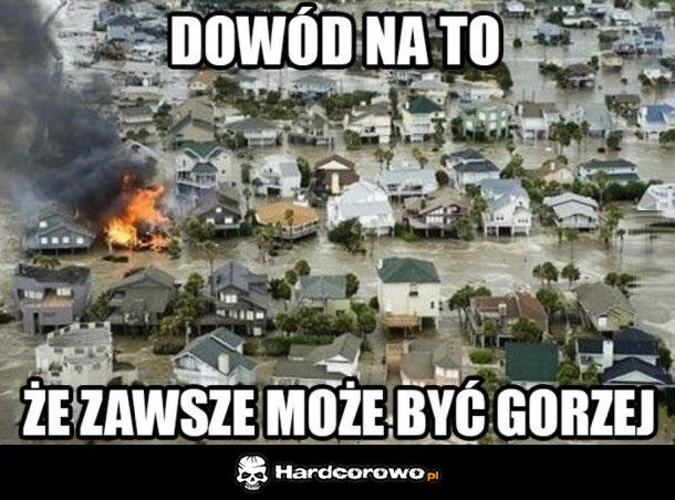 Zawsze może być gorzej - 1