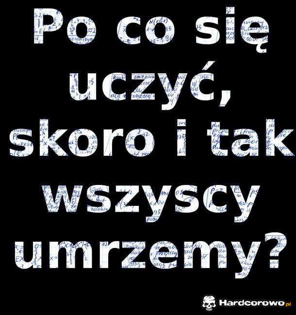Po co się uczyć? - 1