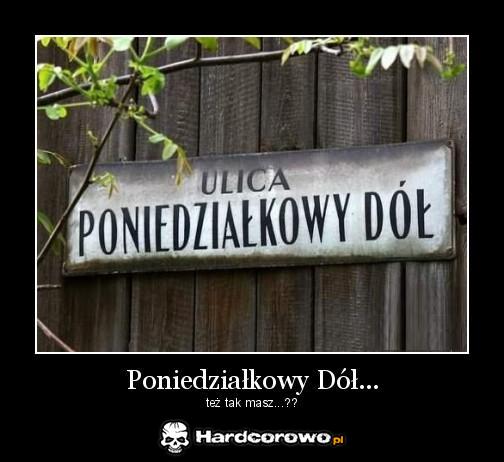 Poniedziałkowy dół - 1