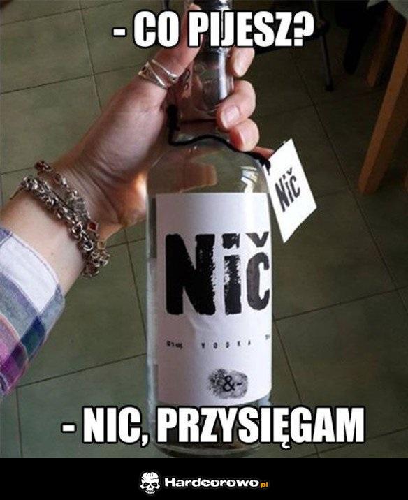 Nic nie piłem - 1