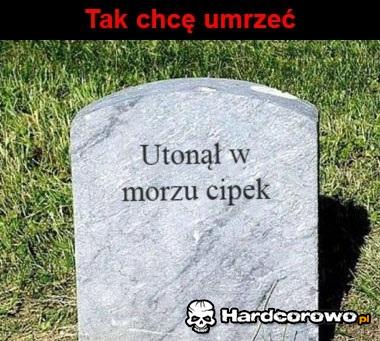 Tak chcę umrzeć - 1
