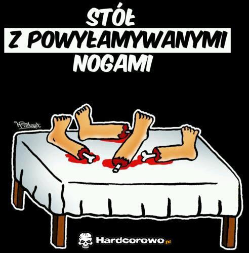 Powyłamywane nogi - 1