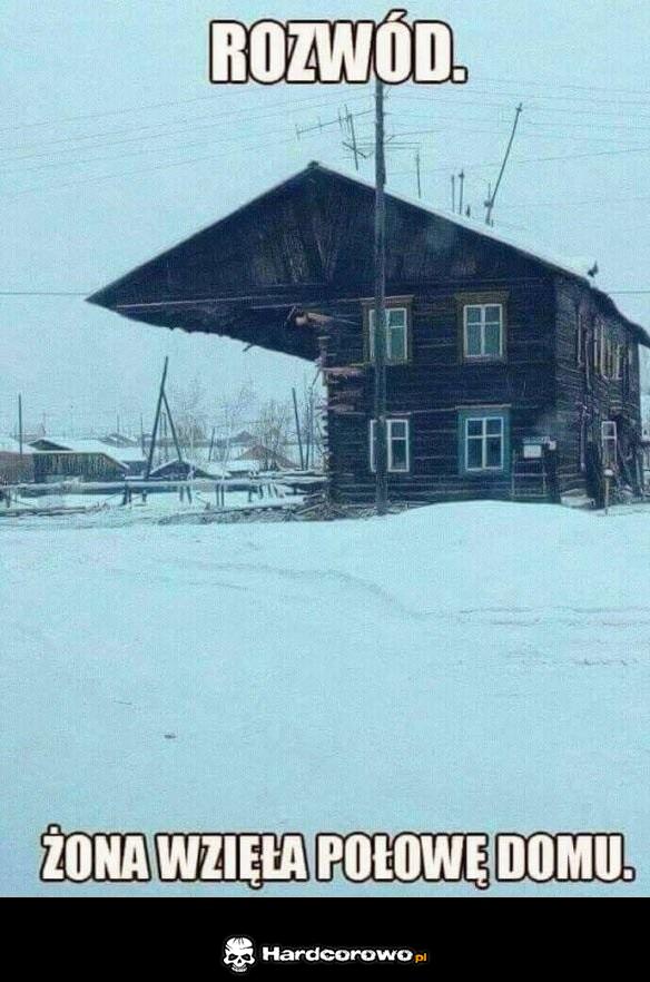 Żona zabrała połowę domu - 1