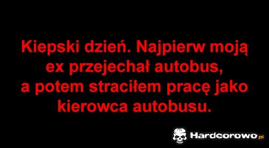 Kiepski dzień - 1