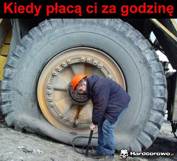 Kiedy płacą ci za godzinę - 1