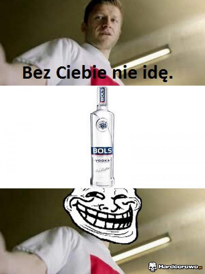 Bez ciebie nie idę  - 1