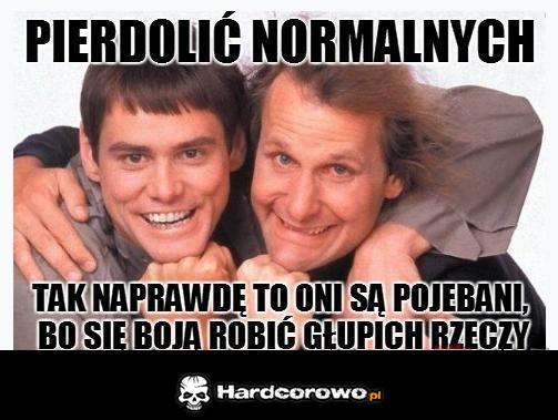 Pierdolić normalnych  - 1