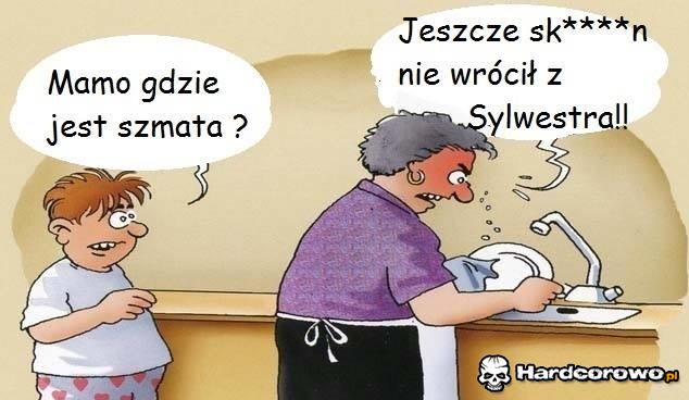 Mamo gdzie jest szmata? - 1