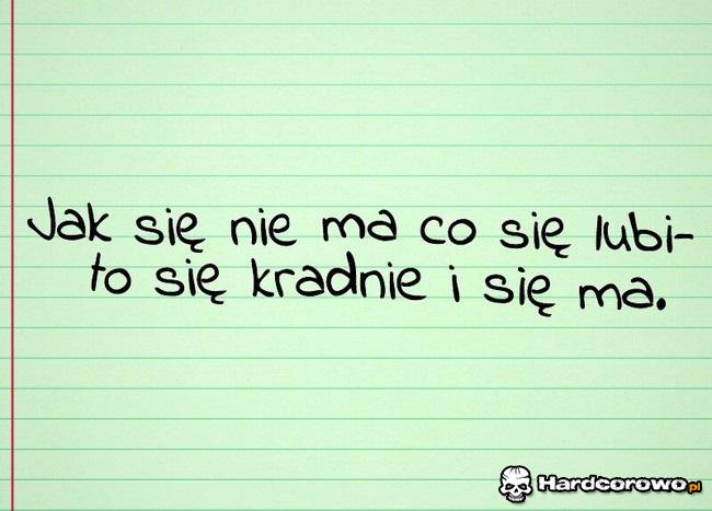Jak się nie ma co się lubi - 1