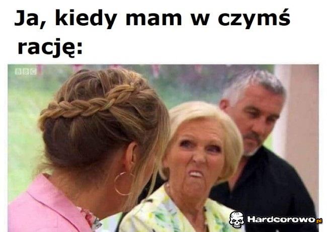 Kiedy mam w czymś rację - 1