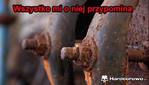 Wszystko mi o niej przypomina - 1