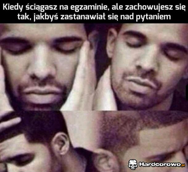 Kiedy ściągasz na egzaminie - 1
