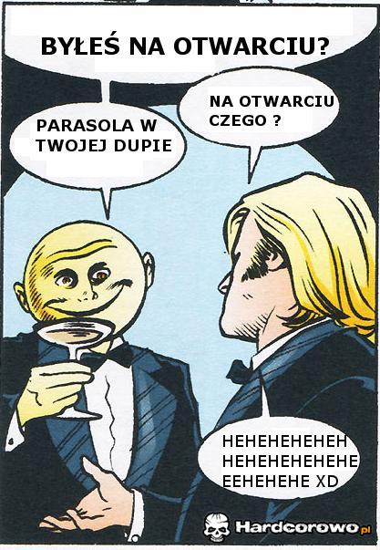 Byłeś na otwarciu? - 1