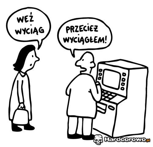 Weź wyciąg - 1